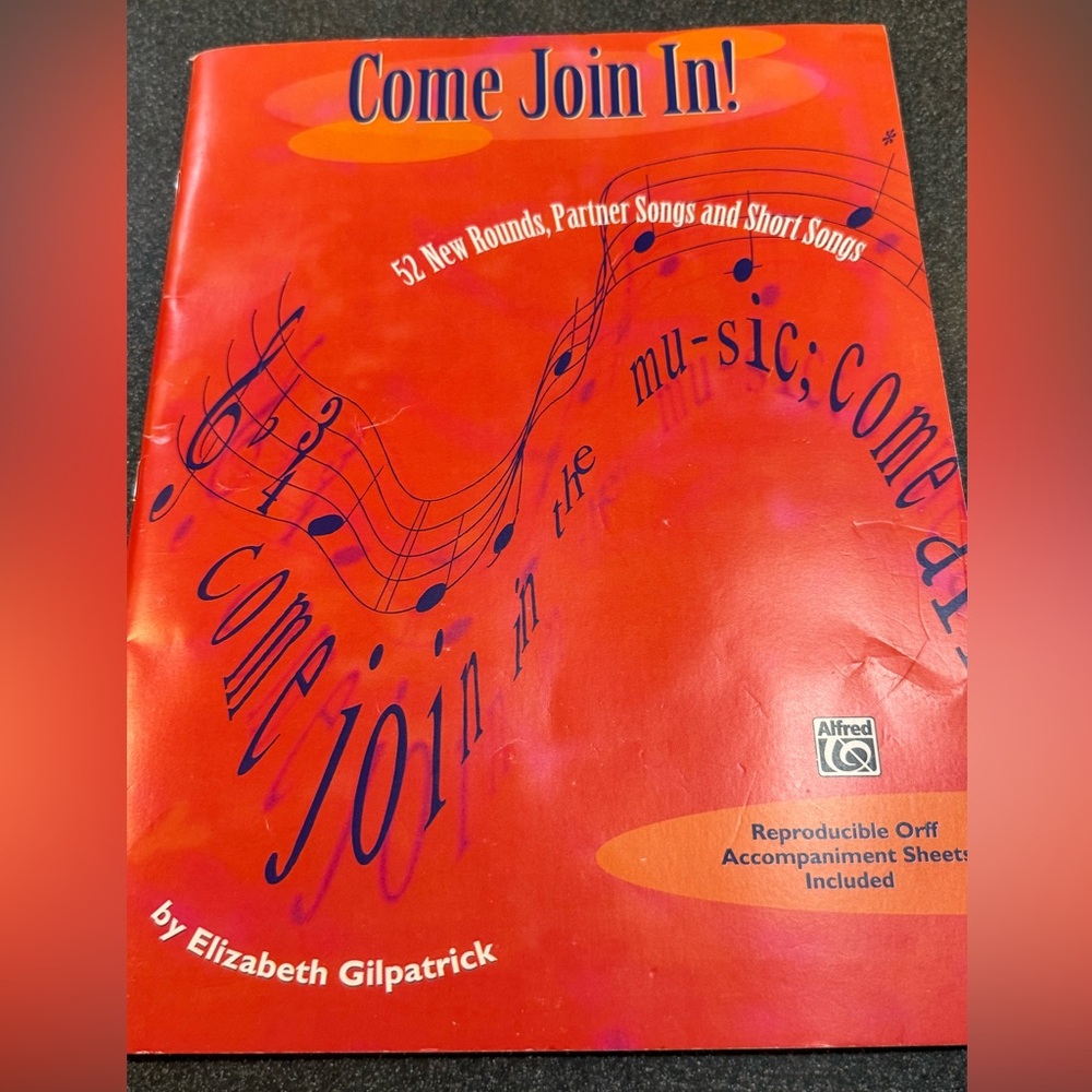 Come join in: 52 new rounds, partner songs & short Songs by:Elizabeth Gilpatrick
